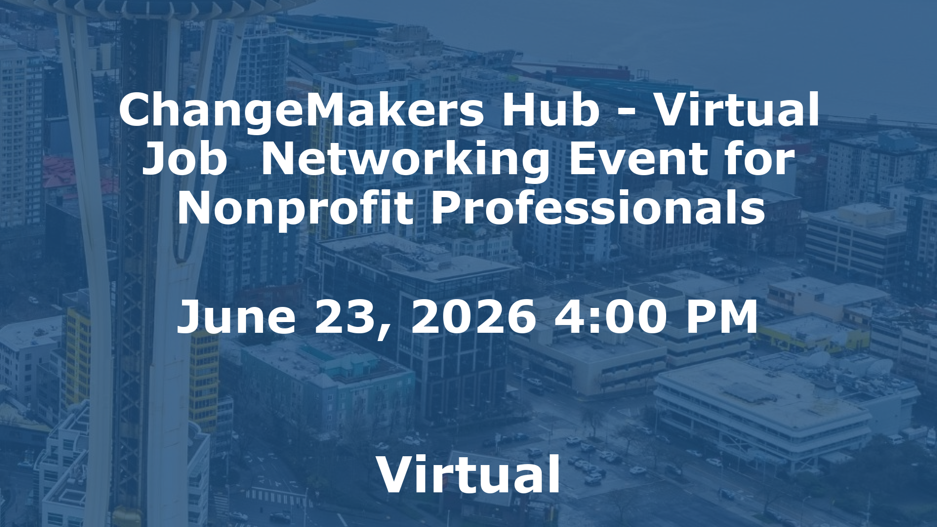 ChangeMakers Hub - Virtual Job  Networking Event for Nonprofit Professionals event image